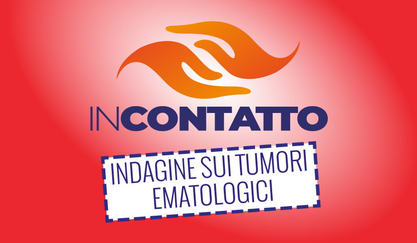 In Contatto: quali sono bisogni ed esigenze dei 340.000 pazienti italiani con tumori ematologici? Al via l’indagine online
